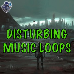 Disturbing Music Loops - Preview 1-5