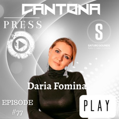 PRESS PLAY Episode#77 Guest Mix DARIA FOMINA