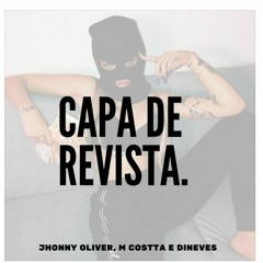 CAPA DE REVISTA - JHONNY OLIVER, M COSTTA E DINEVES
