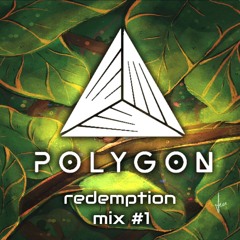 Polygon - Redemption Mix 1