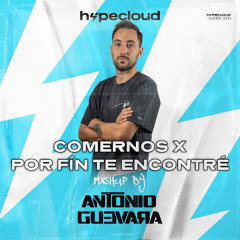 Comernos x Por Fin Te Encontré (Antonio Guevara Mashup)