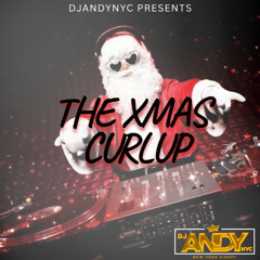 DJAndyNYC Presents - The Xmas Curl Up