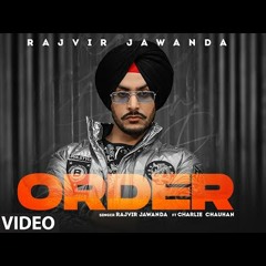 Order Rajvir Jawanda | Prince Saggu | Teji Nabheala | Latest Punjabi Song 2022