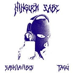 Ninguém Sabe - TAGÚ X SASKIAVIBES