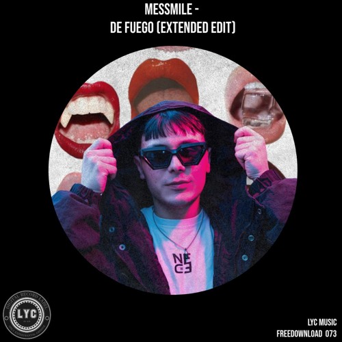LYC FREEDOWNLOAD 073: Messmile - De Fuego (Edit Extendend)