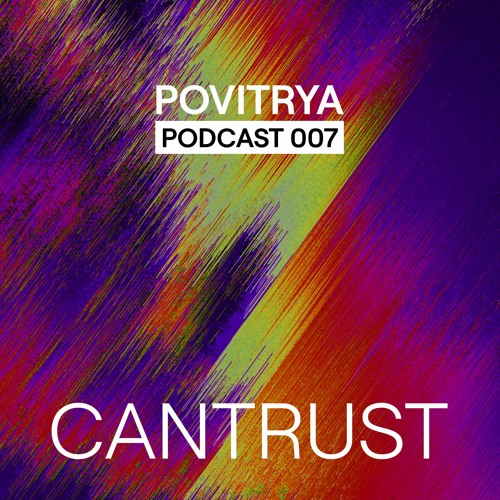 Cantrust @ Povitrya Podcast 007