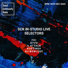 2025-12-18 - In-Studio Live Selectors - A.Attack