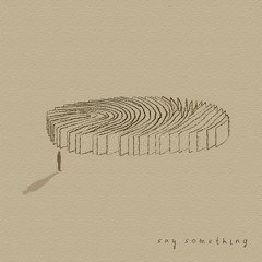 Say Something