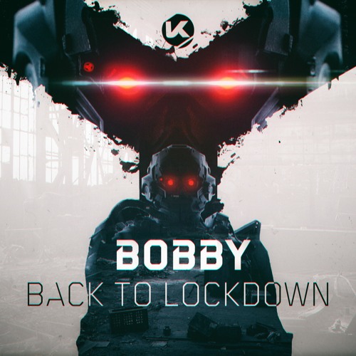 Bobby - Back To Lockdown [KOSEN 50]