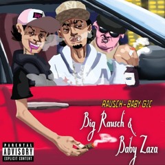 👹💯 "Big Rausch & Baby Zaza" 👶🥦 - Baby G2C & Big Rausch