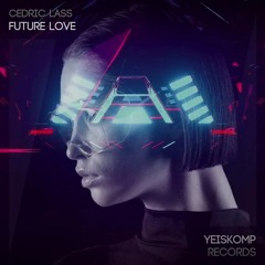 Cédric Lass - Future Love (Extended Mix)