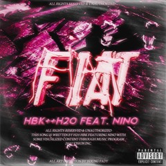 FIAT (feat. Nino) [prod. xLOPEZ & HBK++H2O]