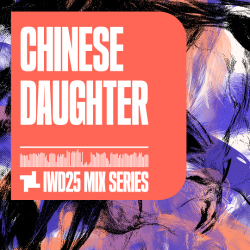 IWD25 - Chinese Daughter - fabric podcast