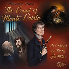 Access [EPUB KINDLE PDF EBOOK] The Count of Monte Cristo: Two-Disc Set (The Jim Weiss
