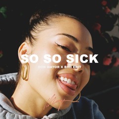 Joyce Wrice - So So Sick (Don Mayor x BRII Edit)