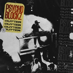 PSYCHO BLOCKZ (OUTTER VIP) (CLIP)