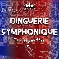 JyAyVy - Dinguerie Symphonique - 16min