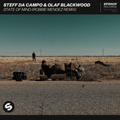 Steff Da Campo & Olaf Blackwood - State Of Mind  (Robbie Mendez Remix)[OUT NOW]
