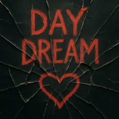 DAY DREAM (prod.Dreen)