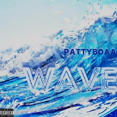PattyBoaa- Wave ( Prod By. MustBeTC )