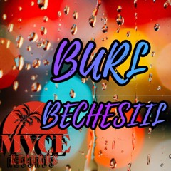 BURL-BECHESIIL (MVCE RECORDS)