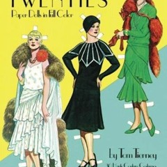 Read [PDF EBOOK EPUB KINDLE] Great Fashion Designs of the Twenties: Paper Dolls in Fu
