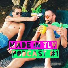 Made In TLV - Podcast #1 - 27.02.2020