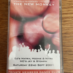 The New Monkey 22nd September 2001 Dj's Matrix, Moonie & Nitro Mc's Jet & Stompin