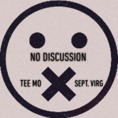 No Discussion (Feat. Sept. Virg)