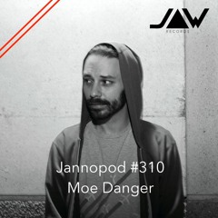 Jannopod #310 Moe Danger