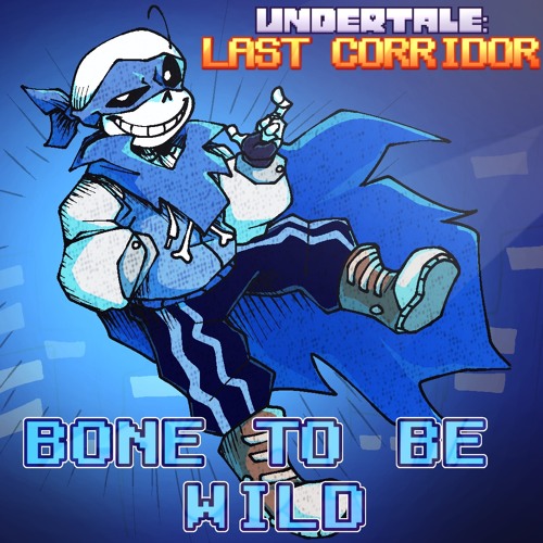 [TS!UNDERSWAP Sans] BONE TO BE WILD