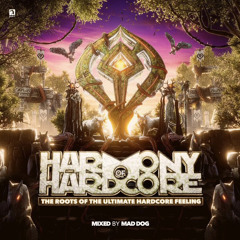 Mad Dog & Dave Revan - The Roots (Official Harmony of Hardcore 2023 Anthem) [Early Hardcore Remix]
