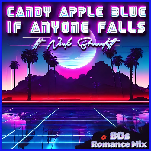 If Anyone Falls (80s Romance Mix)