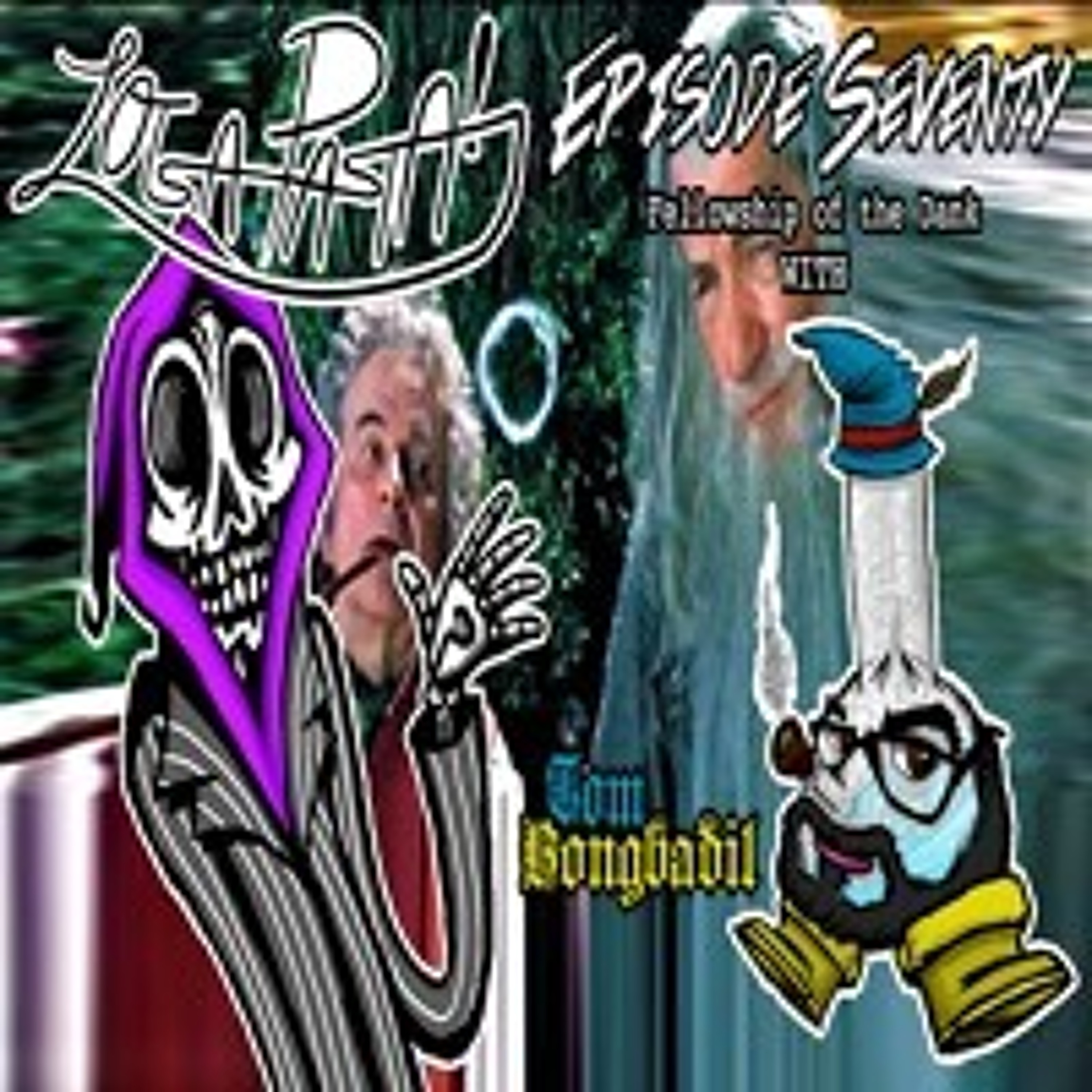 Episode Seventy: Fellowship Of The Dank episode artwork