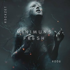 R3ckzet - Minimuns Fresh #006