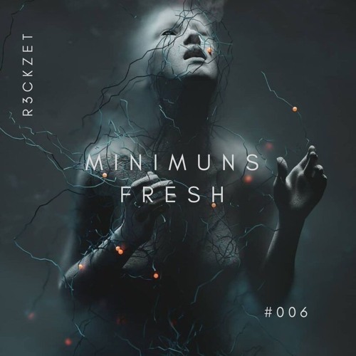 R3ckzet - Minimuns Fresh #006
