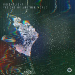 BrightLight - Visions Of Another World (OUT NOW)