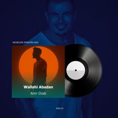 Walahy Abdan ( Momuzik Rework)