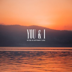 Stizi, Myway (US) - You & I (Free Download)