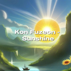 Kon Fuzeon - Sunshine