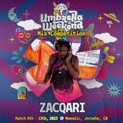 Zacqari - Umbrella Weekend 2023 Mix Competition Finalist