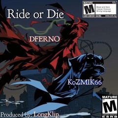 Ride or Die ft. K0zmik66 (Prod.LongKlip)