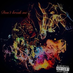 Don't break me  prod by P4RA x 5head