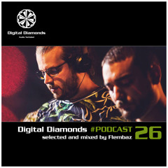 Digital Diamonds #PODCAST 26 by Flembaz