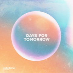Days For Tomorrow - Metro Vice | Free Background Music | Audio Library Release