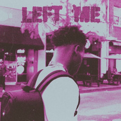 Left Me - Ash3x