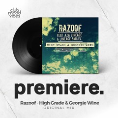 PREMIERE: Razoof - High Grade & Georgie Wine (Original Mix) [Poets Club Records]