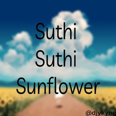 Suthi Suthi X Sunflower