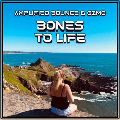 Amplified Bounce & GZMO - Bones To Life