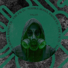 Premiere | Marika Rossa & BadniceR - Che Fai Tu [Chlore Records]